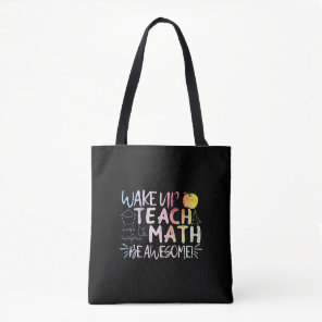 Math Teacher Appreciation - Be Awesome Tote Bag
