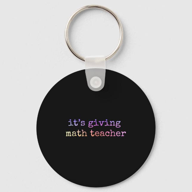Math Teacher Appreciation Geometry Mathematician E Keychain (Front)