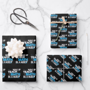 Math Teacher Appreciation - Teach, Be A Hero Wrapping Paper Sheets