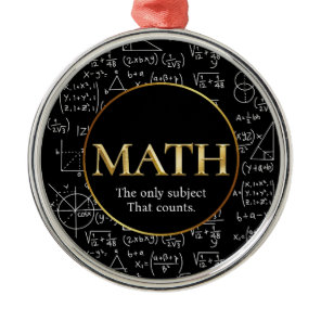 Math Teacher Awesome Gold Teacher Appreciation Day Metal Ornament