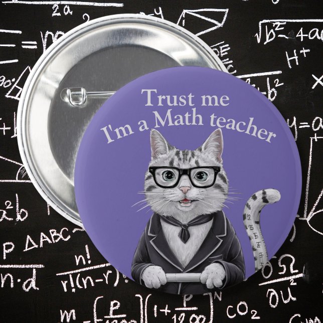 Math Teacher badge trust me mathematics professor  Button (Creator Uploaded)