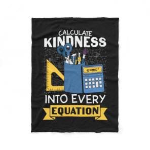 Math Teacher Calculate Kindness Fleece Blanket