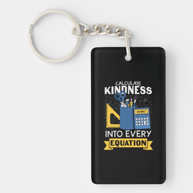 Math Teacher Calculate Kindness Keychain (Front)