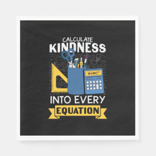 Math Teacher Calculate Kindness Napkins