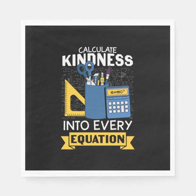 Math Teacher Calculate Kindness Napkins (Front)