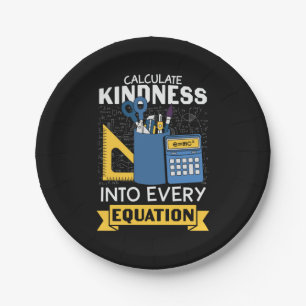 Math Teacher Calculate Kindness Paper Plates