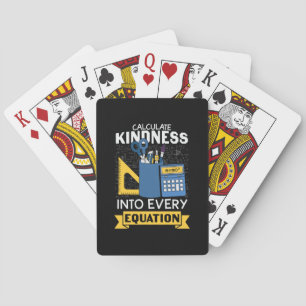 Math Teacher Calculate Kindness Poker Cards
