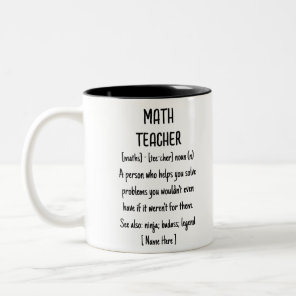 Math Teacher Definition Funny Custom Gift Two-Tone Coffee Mug