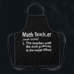 Math Teacher Definition Mathematics Maths Student Apron<br><div class="desc">This graphic idea is for math lovers. This funny graphic / quote clothing makes all math teachers happy.</div>