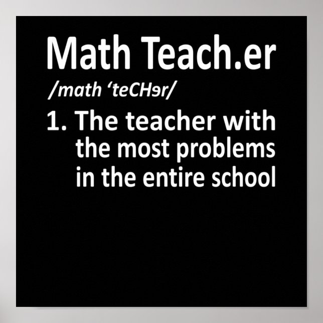 Math Teacher Definition Mathematics Maths Student Poster (Front)