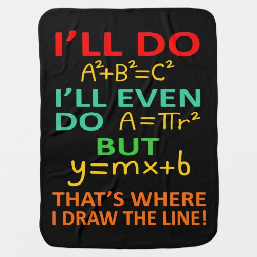 Math Teacher Equation Mathematics Maths Student Baby Blanket