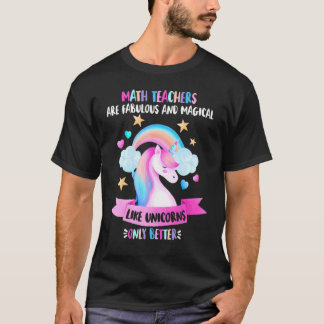 Math Teacher  Fabulous Magical Unicorn T-Shirt