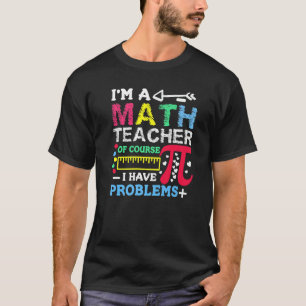 Math Teacher For Men Statistics Algebra Mathemati T-Shirt