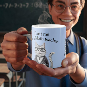 Math Teacher gift trust me mathematics professor Coffee Mug