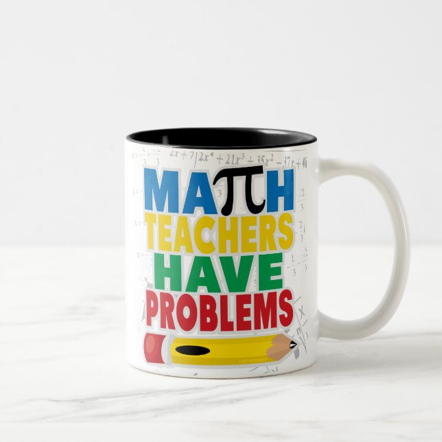 Math Teacher Have Problems Two-Tone Coffee Mug (Right)