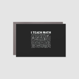 Math Teacher I Teach Math Car Magnet