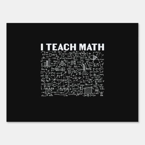 Math Teacher I Teach Math Sign