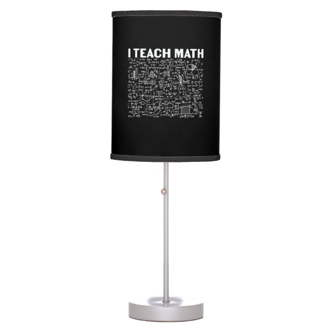 Math Teacher I Teach Math Table Lamp (Front)