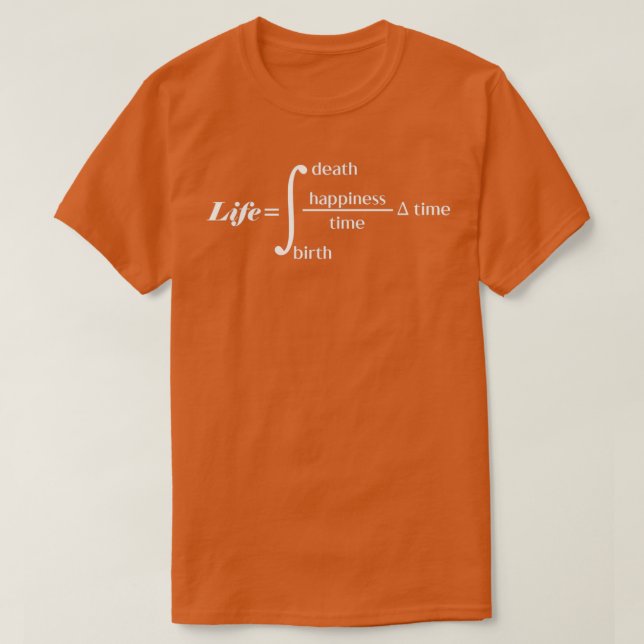 Math teacher Integral Of Life Funny learning math T-Shirt (Design Front)