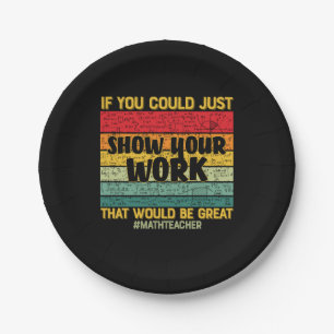 Math Teacher Math If You Could Just Paper Plates