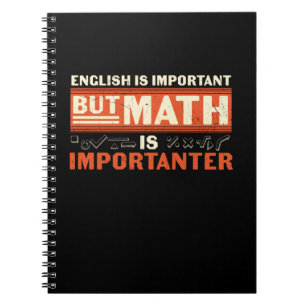 Math Teacher Math Is Importanter Notebook