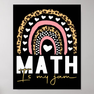Math Teacher - Math Is My Jam Poster