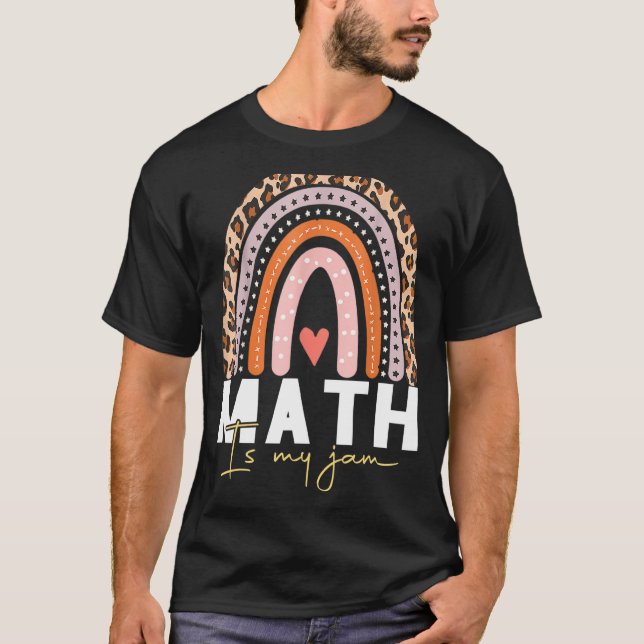 Math Teacher   Math is My Jam T-Shirt (Front)