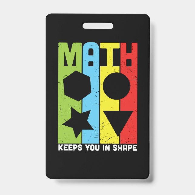 Math Teacher Math Keeps You In Shape Badge (Front)