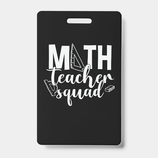 Math Teacher Math Teacher Squad Badge (Front)