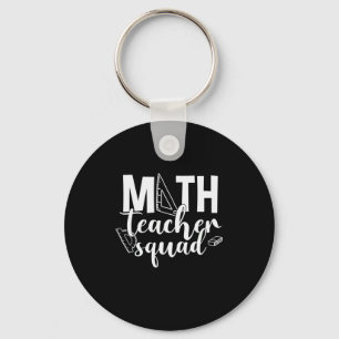 Math Teacher Math Teacher Squad Keychain