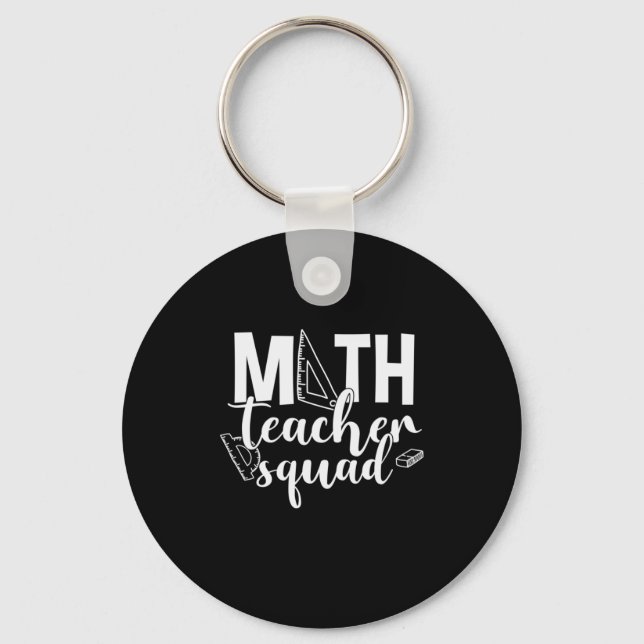 Math Teacher Math Teacher Squad Keychain (Front)