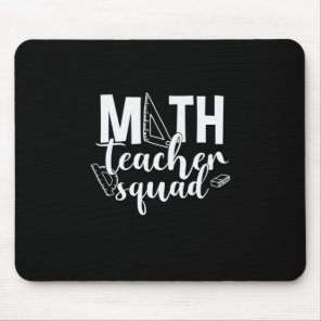 Math Teacher Math Teacher Squad Mouse Pad
