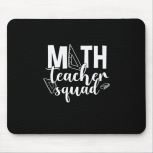 Math Teacher Math Teacher Squad Mouse Pad