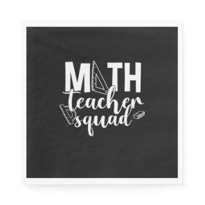Math Teacher Math Teacher Squad Napkins