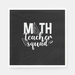 Math Teacher Math Teacher Squad Napkins