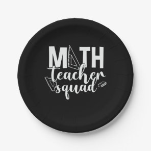 Math Teacher Math Teacher Squad Paper Plates