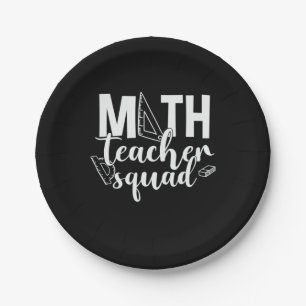 Math Teacher Math Teacher Squad Paper Plates
