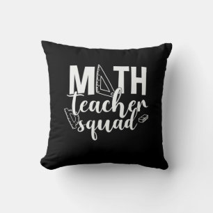Math Teacher Math Teacher Squad Throw Pillow