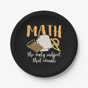 Math Teacher Math The Only Subject Paper Plates