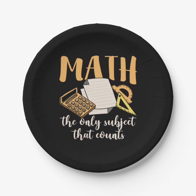 Math Teacher Math The Only Subject Paper Plates (Front)