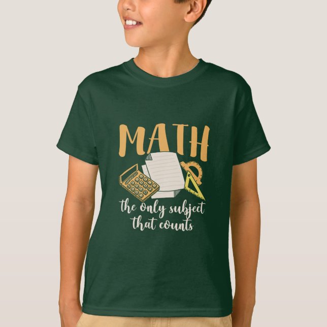 Math Teacher Math The Only Subject T-Shirt (Front)
