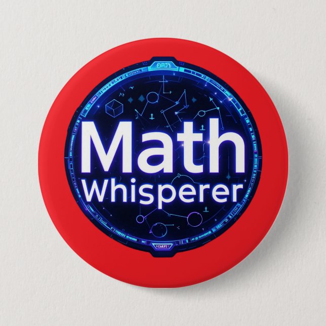 Math Teacher Math Whisperer Button (Front)