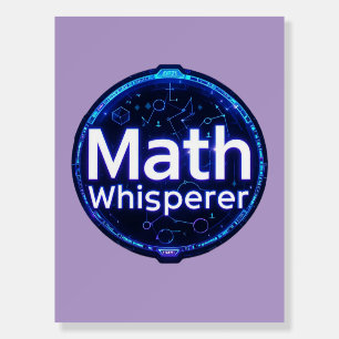Math Teacher Math Whisperer Foam Board