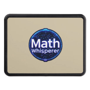 Math Teacher Math Whisperer Hitch Cover