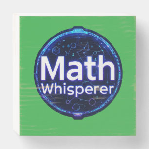 Math Teacher Math Whisperer Wooden Box Sign