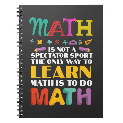 Math Teacher Mathematical Study Student School Notebook