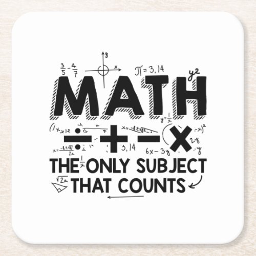 Math Teacher  Mathematics Mathematician Gifts Square Paper Coaster