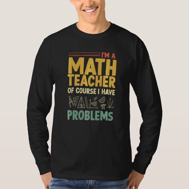 Math Teacher Men Women Statistics Algebra Mathemat T-Shirt (Front)