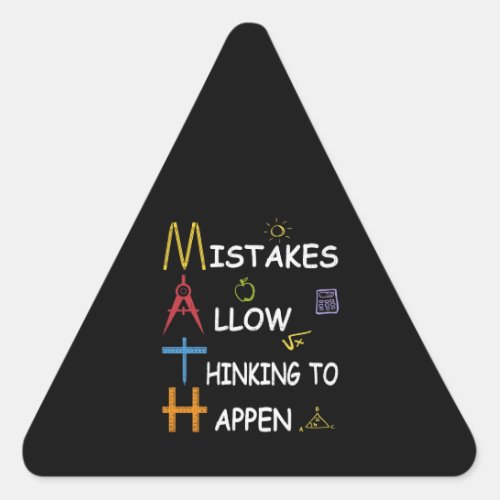 Math Teacher Mistakes Allow Thinking To Happen Triangle Sticker