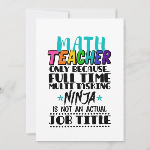 Math Teacher Only Because Full Time Multi Tasking  Holiday Card